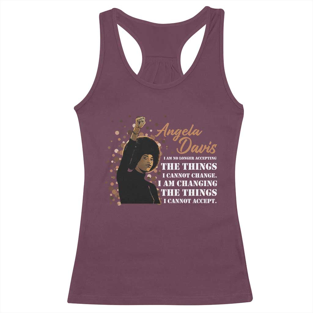 Angela Davis Racerback Tank Top I Am Changing The Things I Cannot Accept Black Panther Party