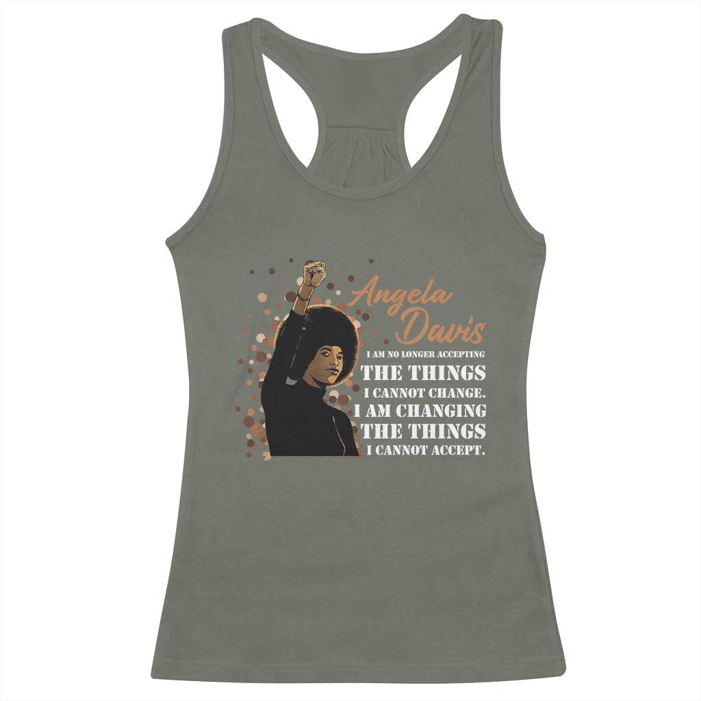 Angela Davis Racerback Tank Top I Am Changing The Things I Cannot Accept Black Panther Party
