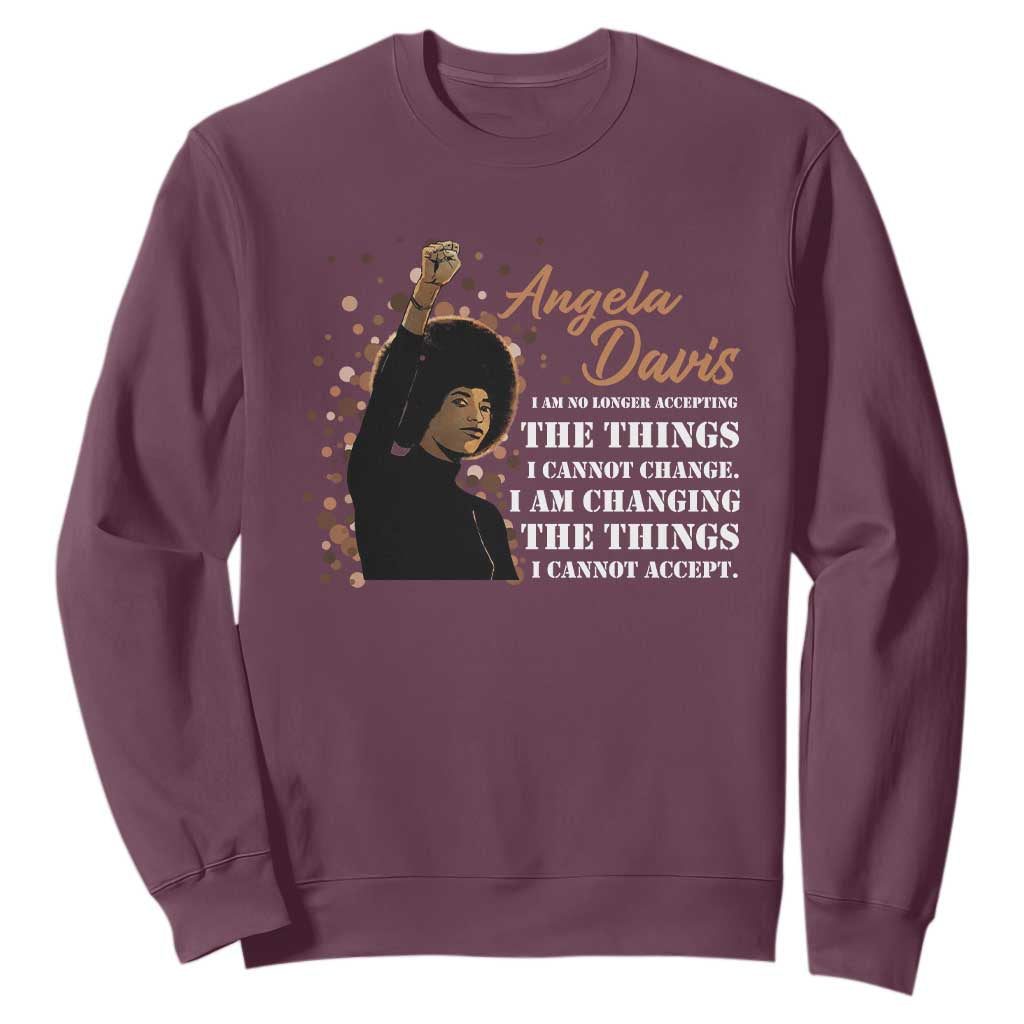 Angela Davis Sweatshirt I Am Changing The Things I Cannot Accept Black Panther Party