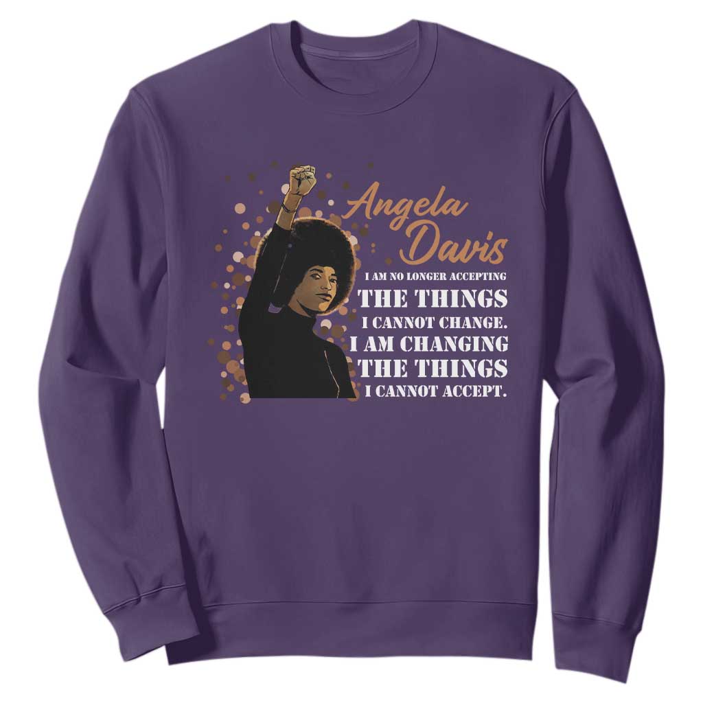Angela Davis Sweatshirt I Am Changing The Things I Cannot Accept Black Panther Party