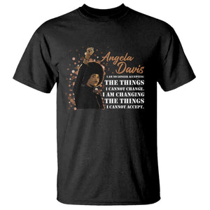 Angela Davis T Shirt I Am Changing The Things I Cannot Accept Black Panther Party