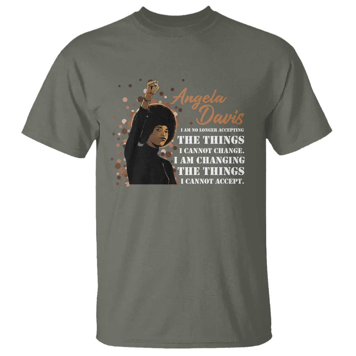 Angela Davis T Shirt I Am Changing The Things I Cannot Accept Black Panther Party