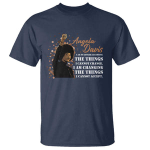Angela Davis T Shirt I Am Changing The Things I Cannot Accept Black Panther Party