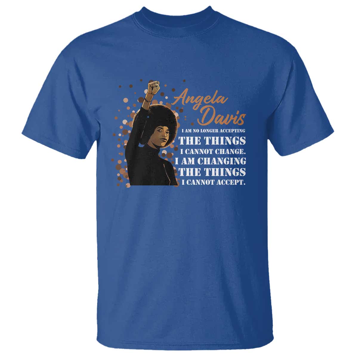 Angela Davis T Shirt I Am Changing The Things I Cannot Accept Black Panther Party