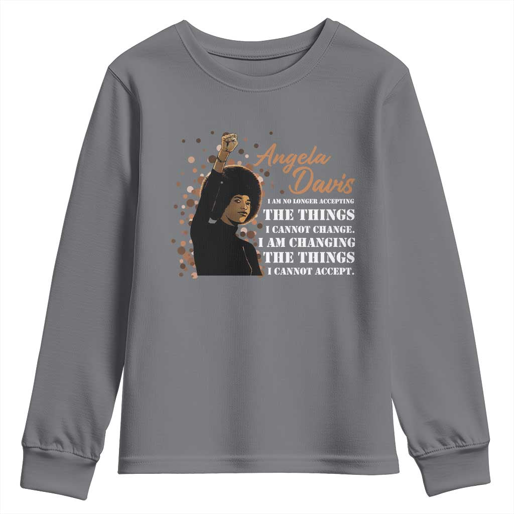 Angela Davis Youth Sweatshirt I Am Changing The Things I Cannot Accept Black Panther Party