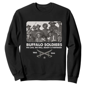 Buffalo Soldiers Sweatshirt We Can We Will Ready Forward Black History
