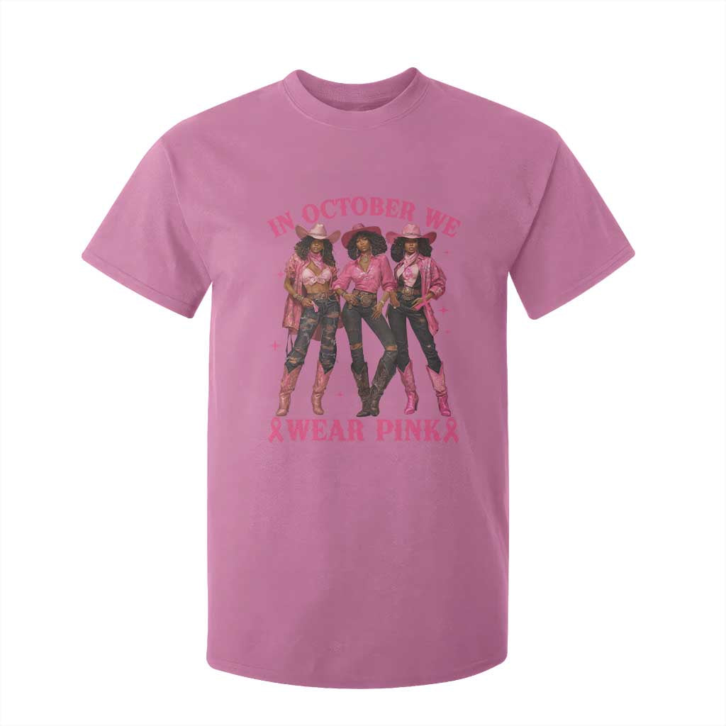 In October We Wear Pink T Shirt For Kid Breast Cancer Awareness Month Black Cowgirl Pink Ribbon - African Pride