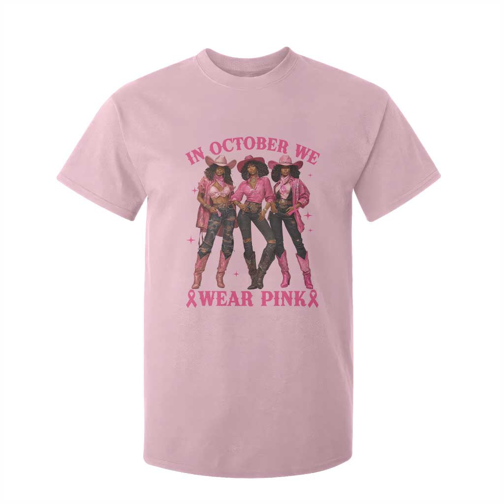 In October We Wear Pink T Shirt For Kid Breast Cancer Awareness Month Black Cowgirl Pink Ribbon - African Pride