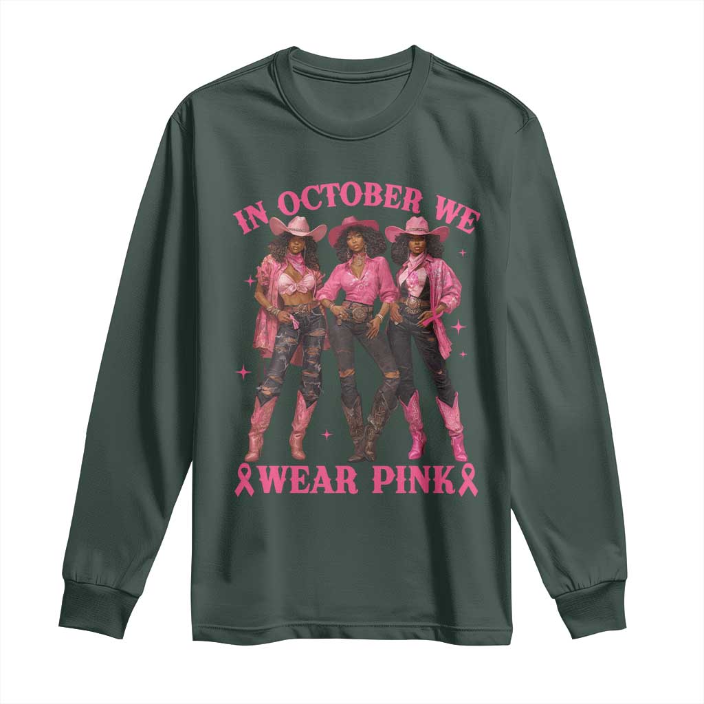 In October We Wear Pink Long Sleeve Shirt Breast Cancer Awareness Month Black Cowgirl Pink Ribbon - African Pride