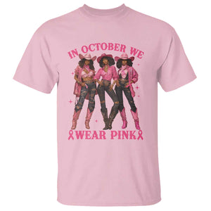 In October We Wear Pink T Shirt Breast Cancer Awareness Month Black Cowgirl Pink Ribbon - African Pride