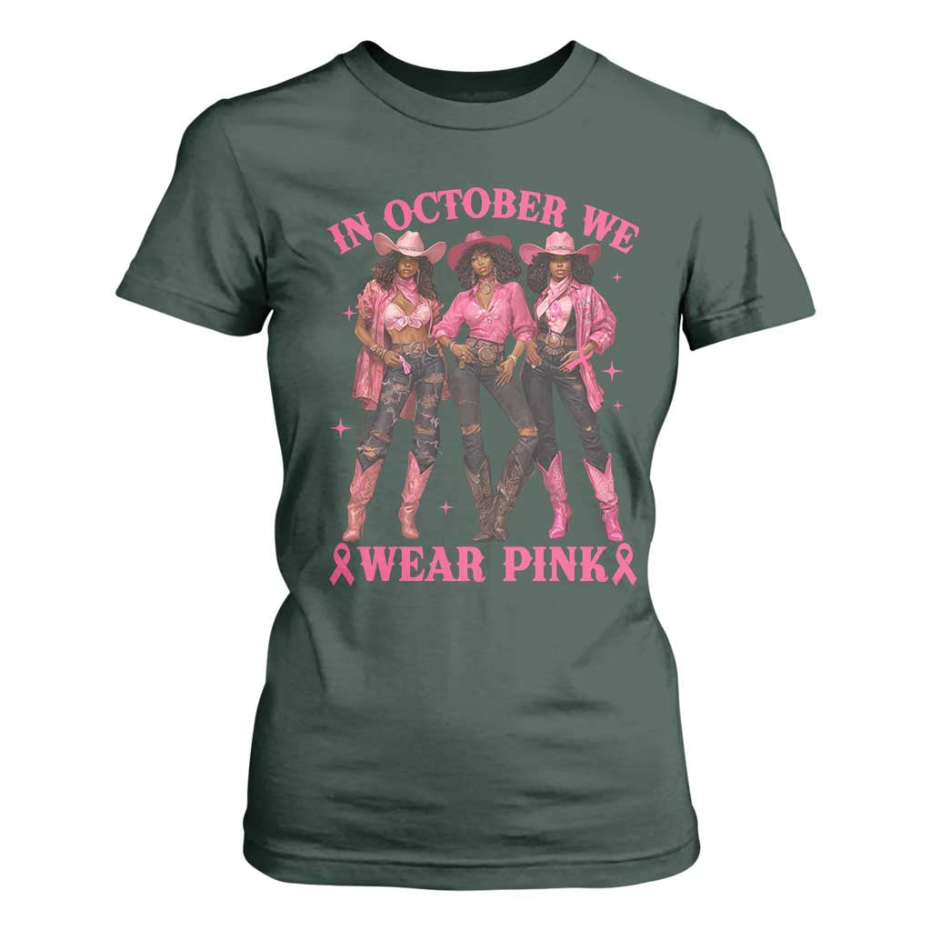 In October We Wear Pink T Shirt For Women Breast Cancer Awareness Month Black Cowgirl Pink Ribbon - African Pride