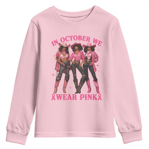 In October We Wear Pink Youth Sweatshirt Breast Cancer Awareness Month Black Cowgirl Pink Ribbon - African Pride