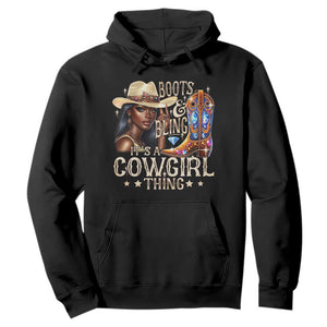 Cowgirl Hoodie Boots & Bling Its A Cowgirl Thing Melanin Rodeo