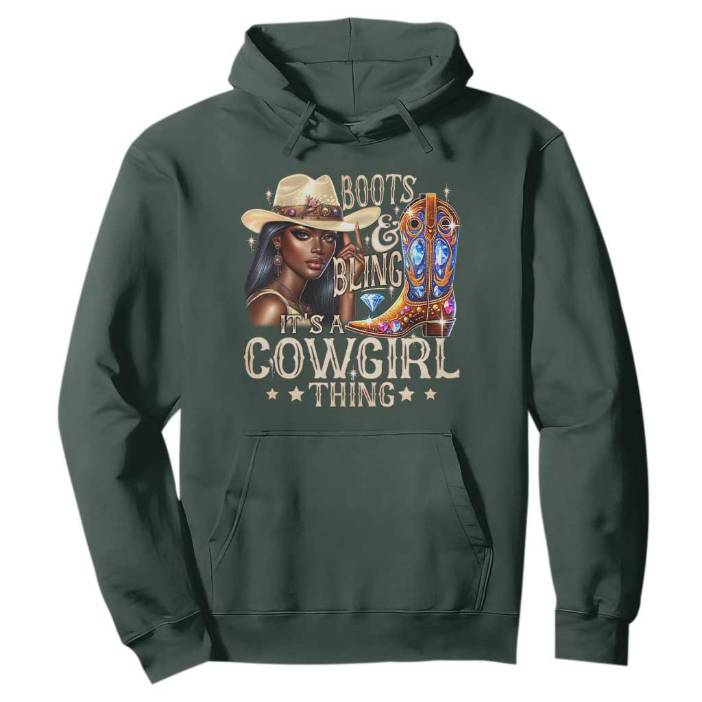 Cowgirl Hoodie Boots & Bling Its A Cowgirl Thing Melanin Rodeo