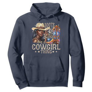 Cowgirl Hoodie Boots & Bling Its A Cowgirl Thing Melanin Rodeo