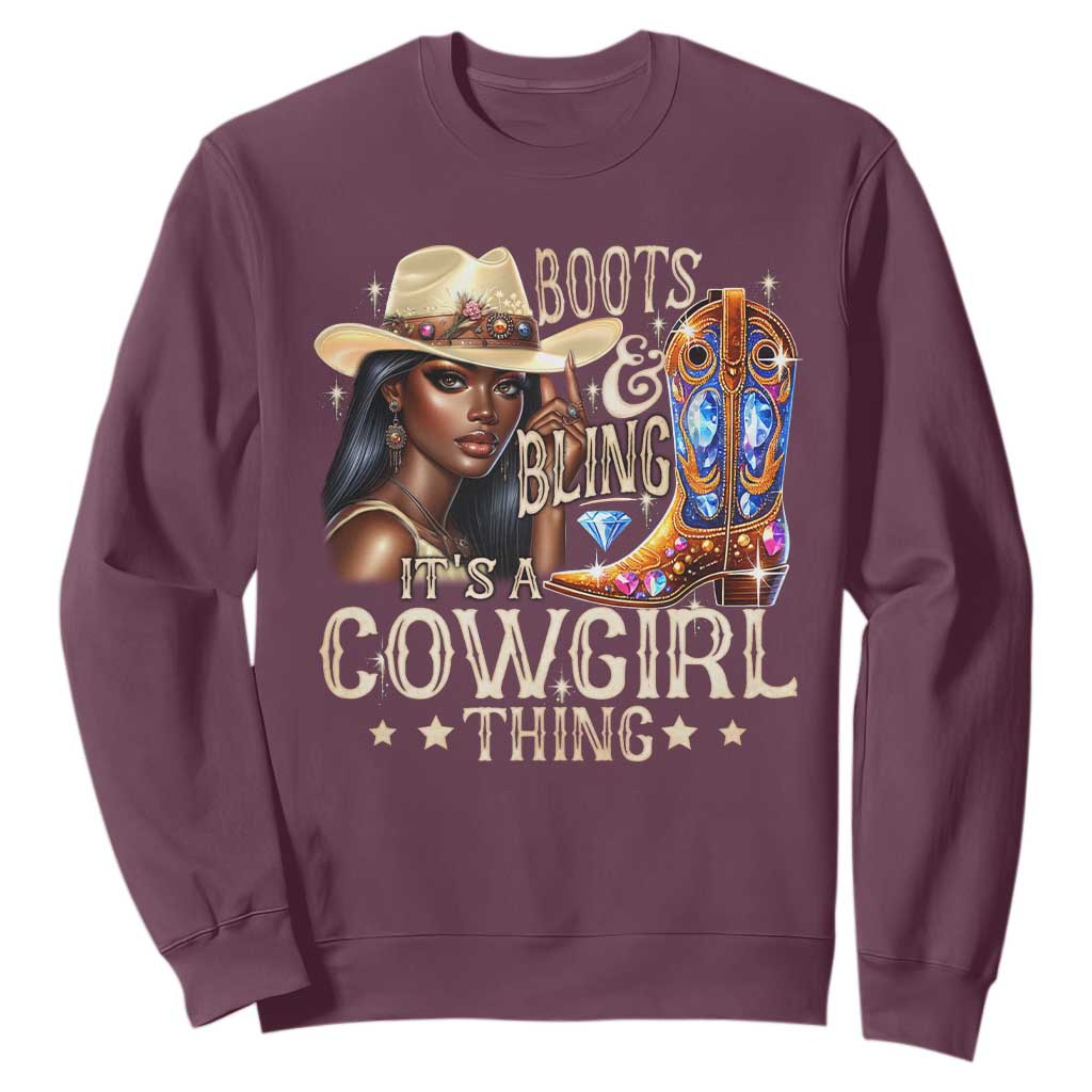 Cowgirl Sweatshirt Boots & Bling Its A Cowgirl Thing Melanin Rodeo