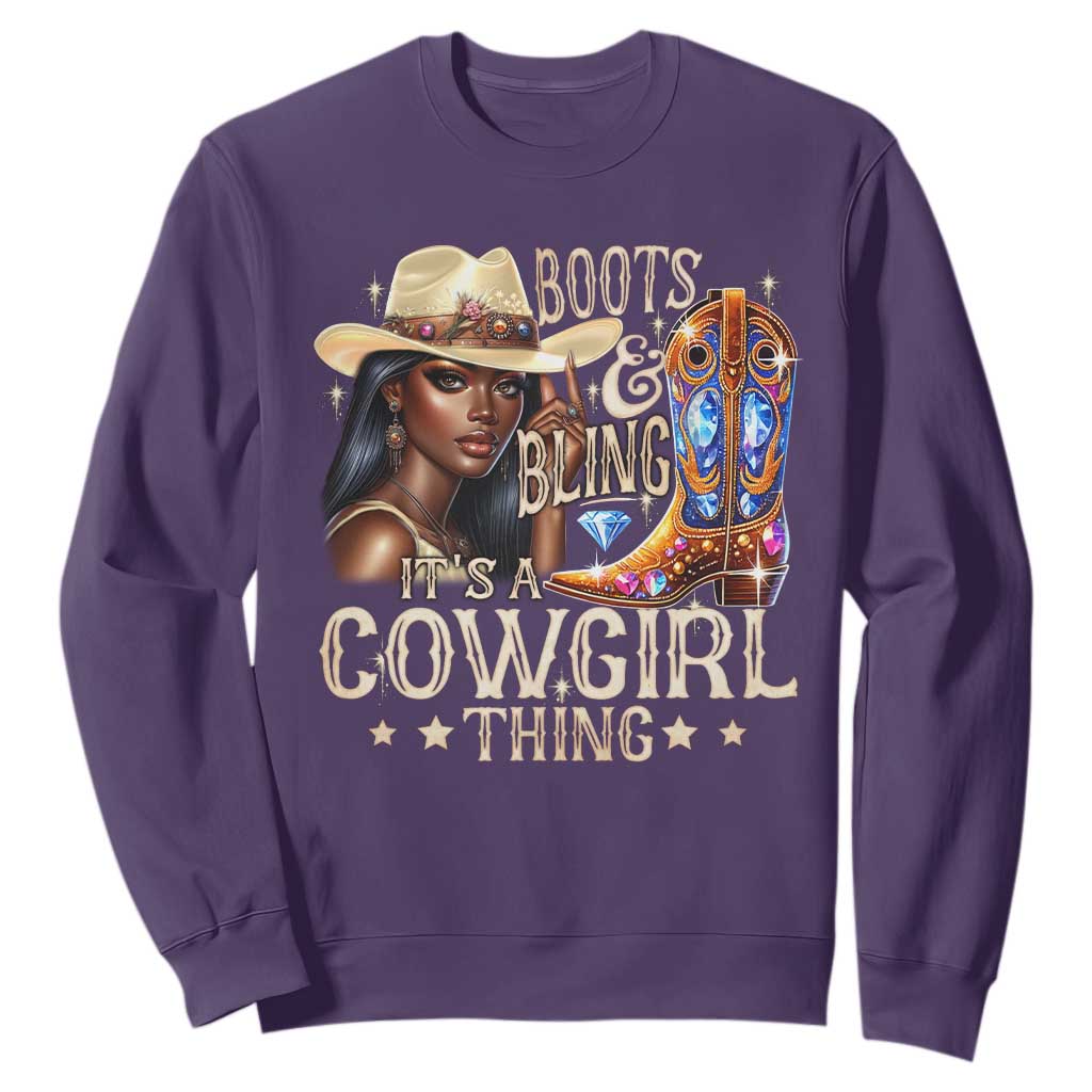 Cowgirl Sweatshirt Boots & Bling Its A Cowgirl Thing Melanin Rodeo