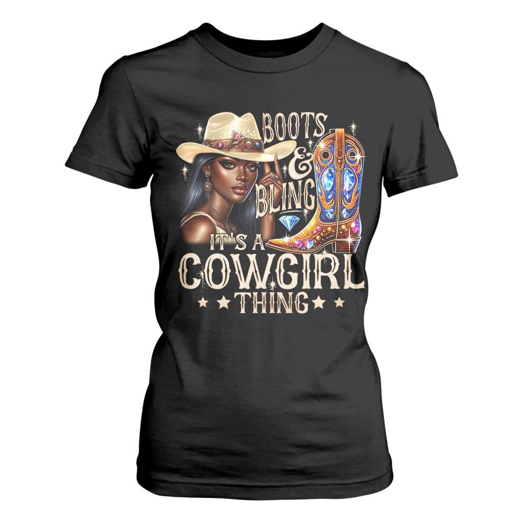 Cowgirl T Shirt For Women Boots & Bling Its A Cowgirl Thing Melanin Rodeo