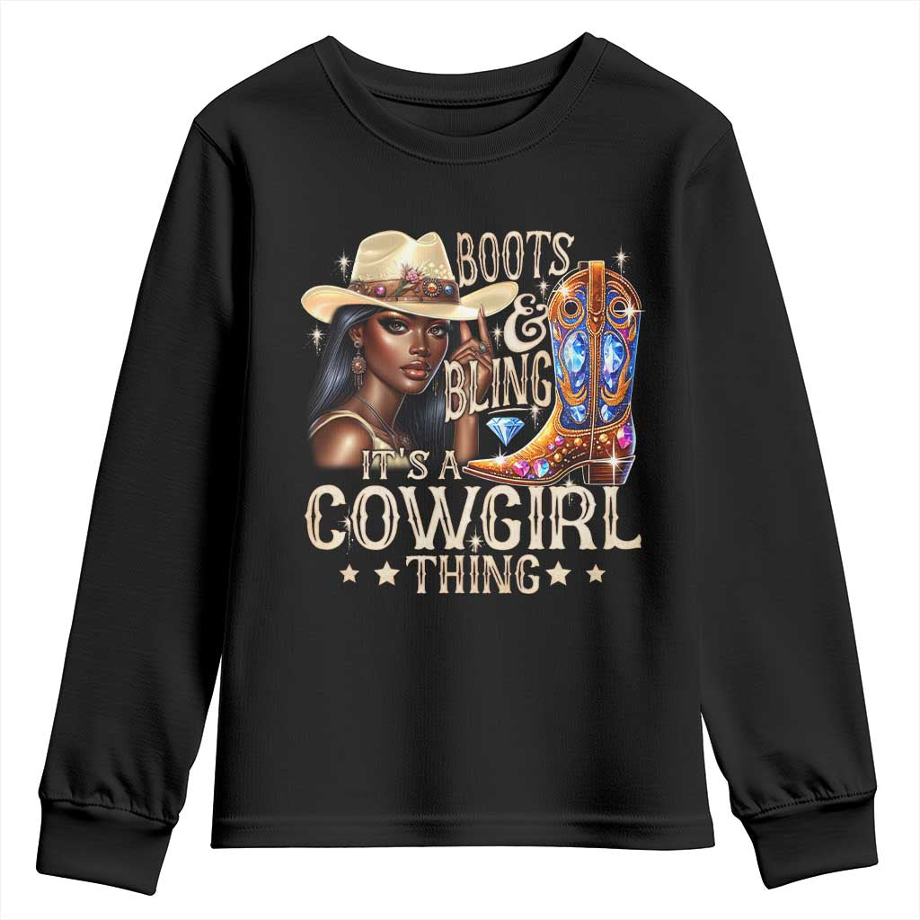 Cowgirl Youth Sweatshirt Boots & Bling Its A Cowgirl Thing Melanin Rodeo