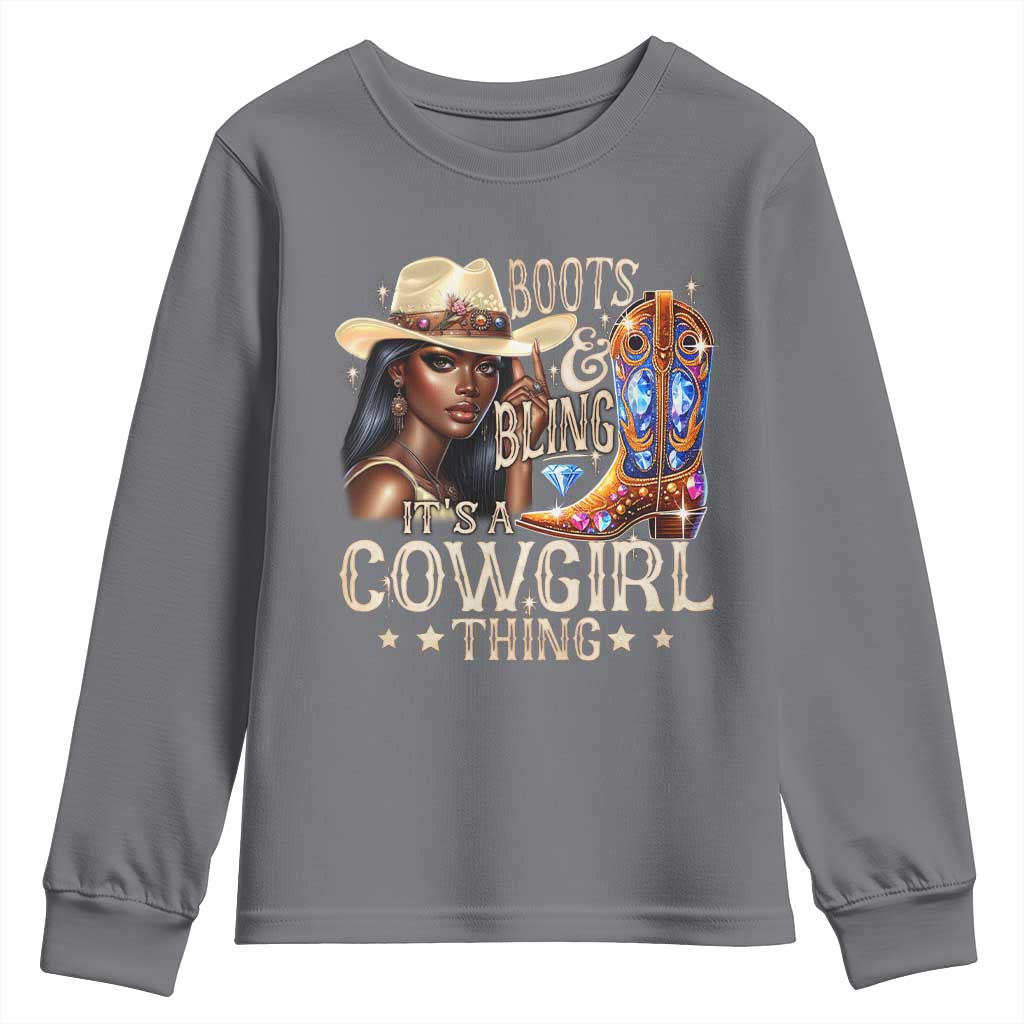 Cowgirl Youth Sweatshirt Boots & Bling Its A Cowgirl Thing Melanin Rodeo