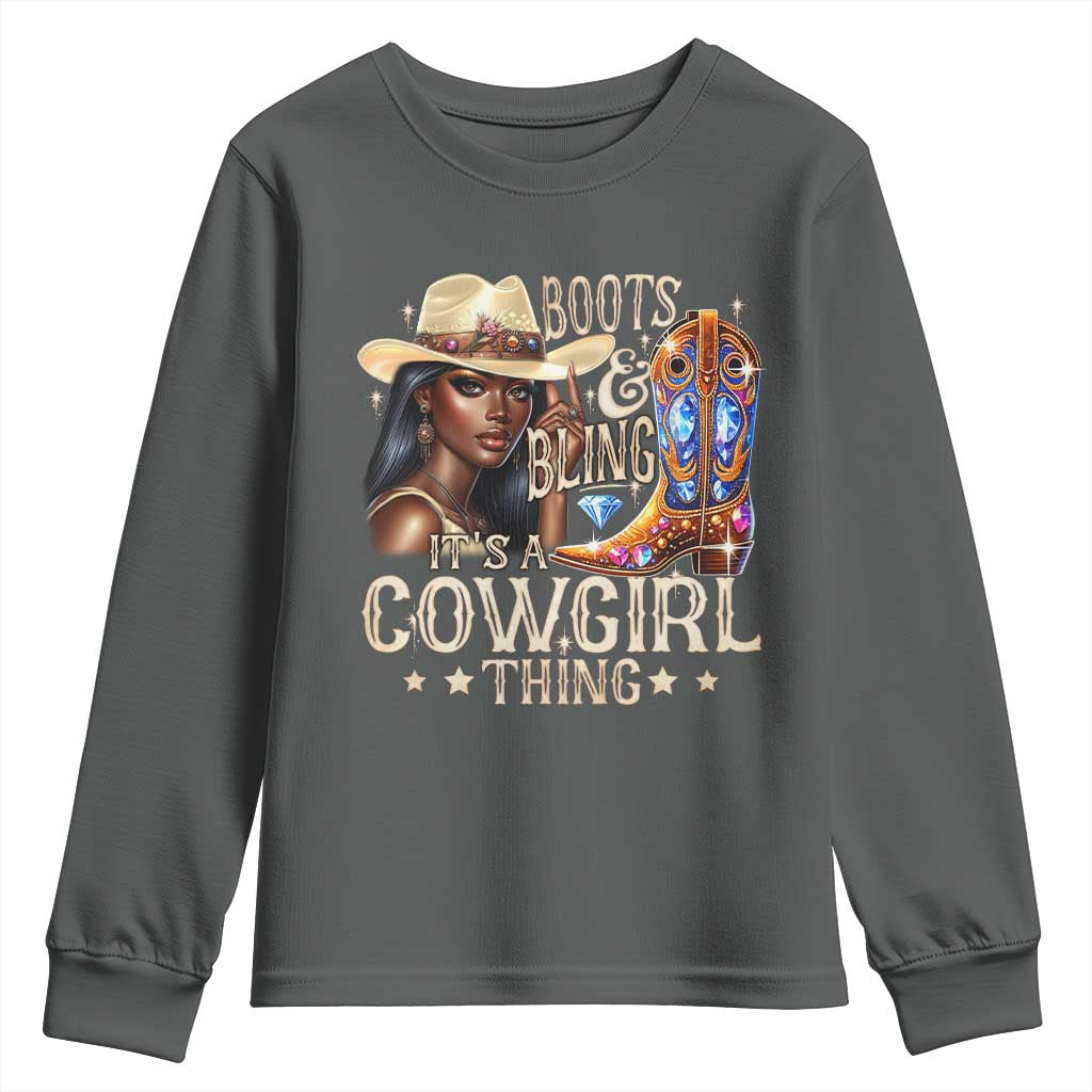 Cowgirl Youth Sweatshirt Boots & Bling Its A Cowgirl Thing Melanin Rodeo