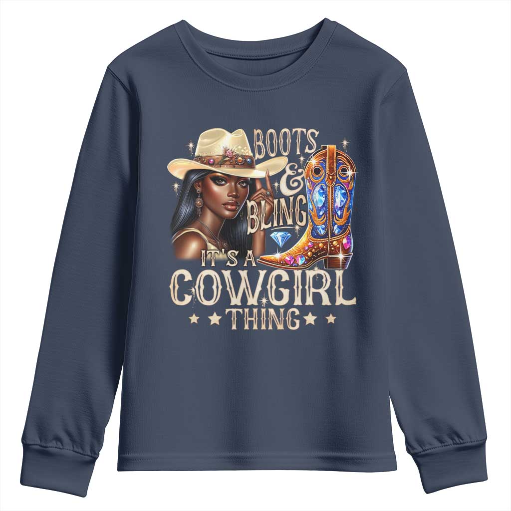Cowgirl Youth Sweatshirt Boots & Bling Its A Cowgirl Thing Melanin Rodeo