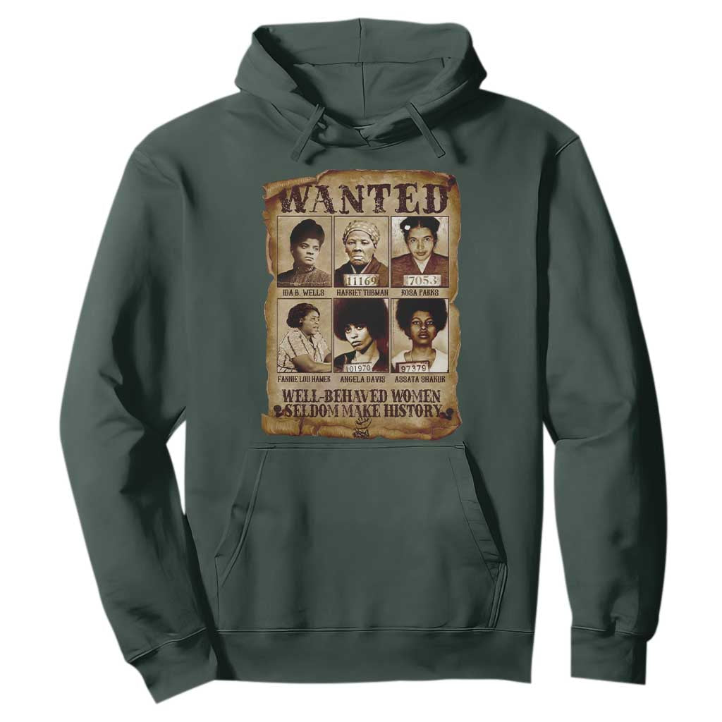 Black Women History Hoodie Well Behaved Women Rarely Make History Melanin