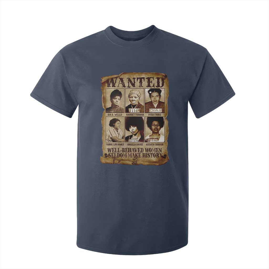 Black Women History T Shirt For Kid Well Behaved Women Rarely Make History Melanin