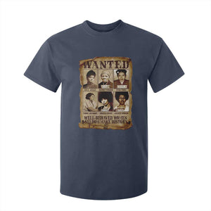 Black Women History T Shirt For Kid Well Behaved Women Rarely Make History Melanin