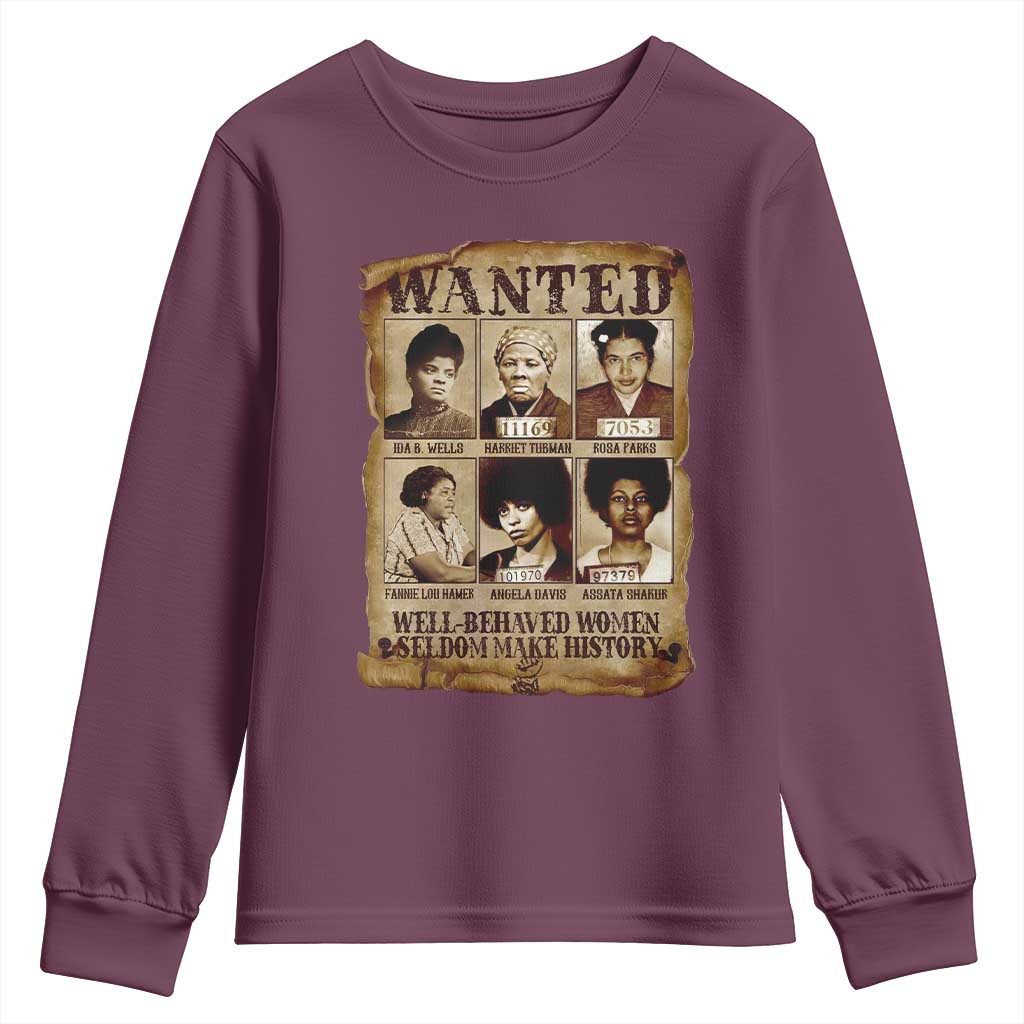 Black Women History Youth Sweatshirt Well Behaved Women Rarely Make History Melanin