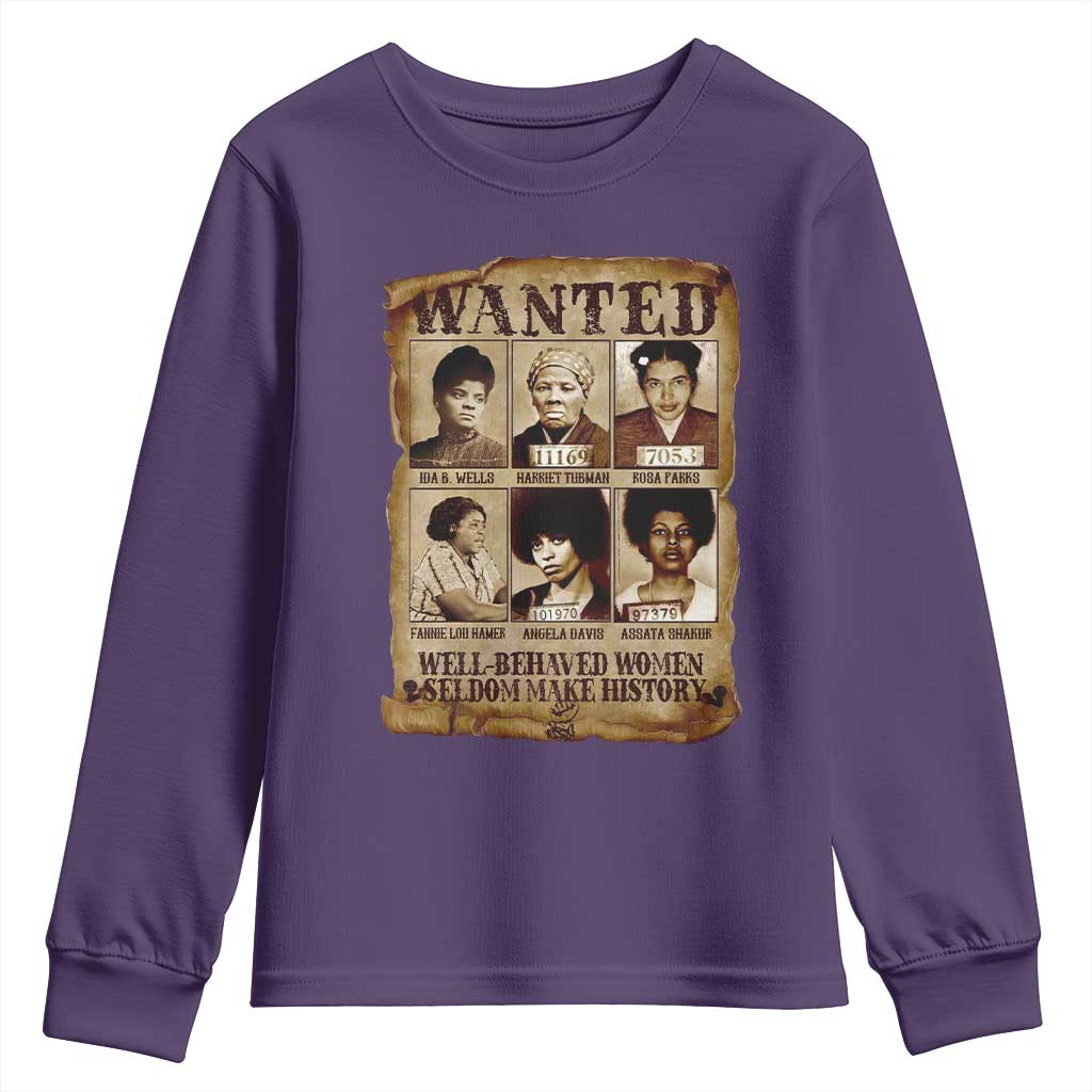 Black Women History Youth Sweatshirt Well Behaved Women Rarely Make History Melanin