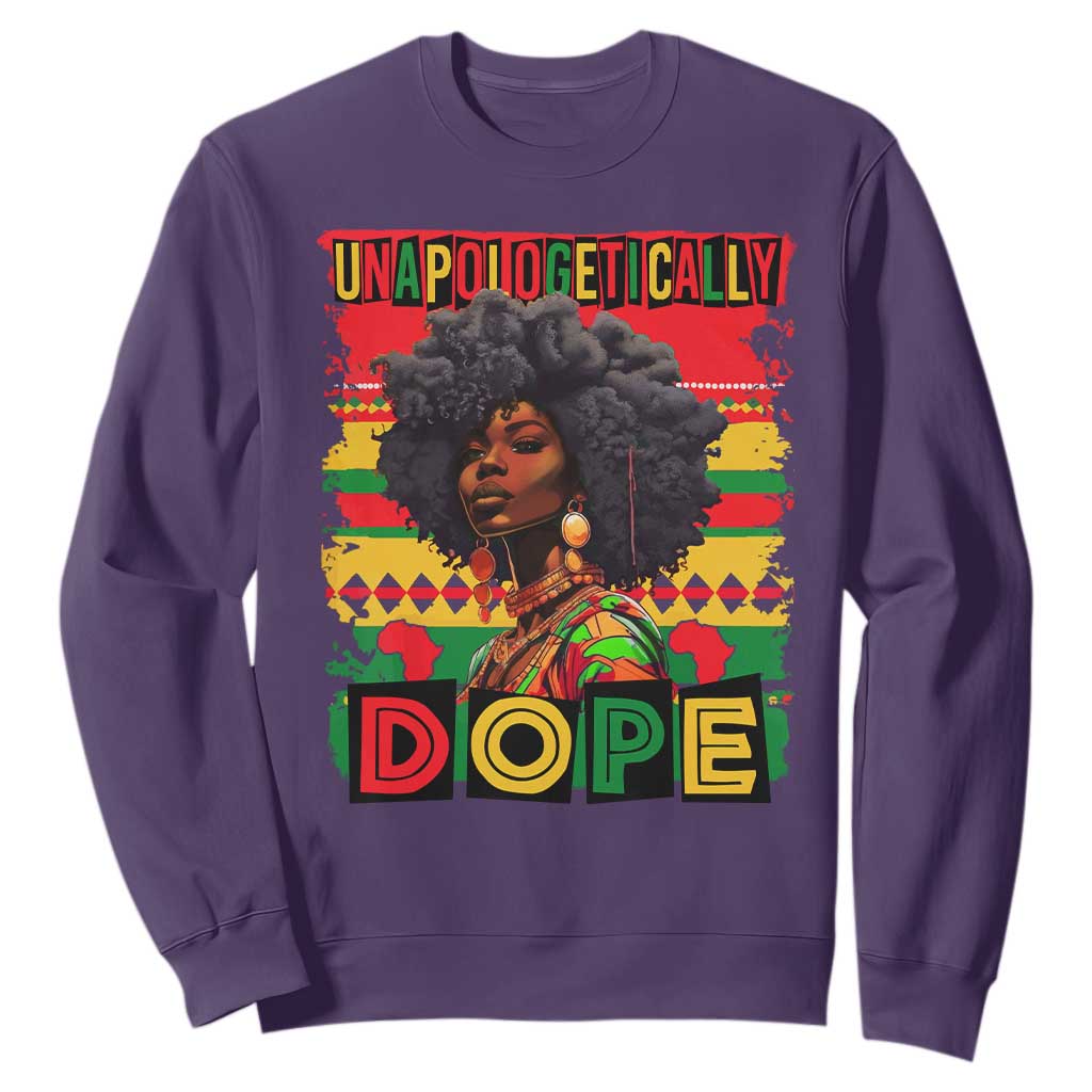 Black Women Unapologetically Dope Sweatshirt Juneteenth Black History