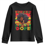 Black Women Unapologetically Dope Youth Sweatshirt Juneteenth Black History