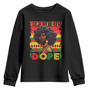 Black Women Unapologetically Dope Youth Sweatshirt Juneteenth Black History