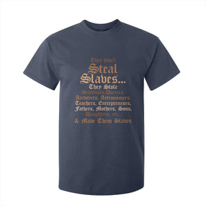 They Didn't Steal Slaves Black History T Shirt For Kid Juneteenth Black Freedom - African Pride