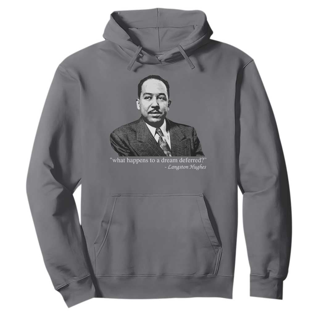 Langston Hughes Hoodie A Dream Deferred Juneteenth Black History Civil Right - African Pride