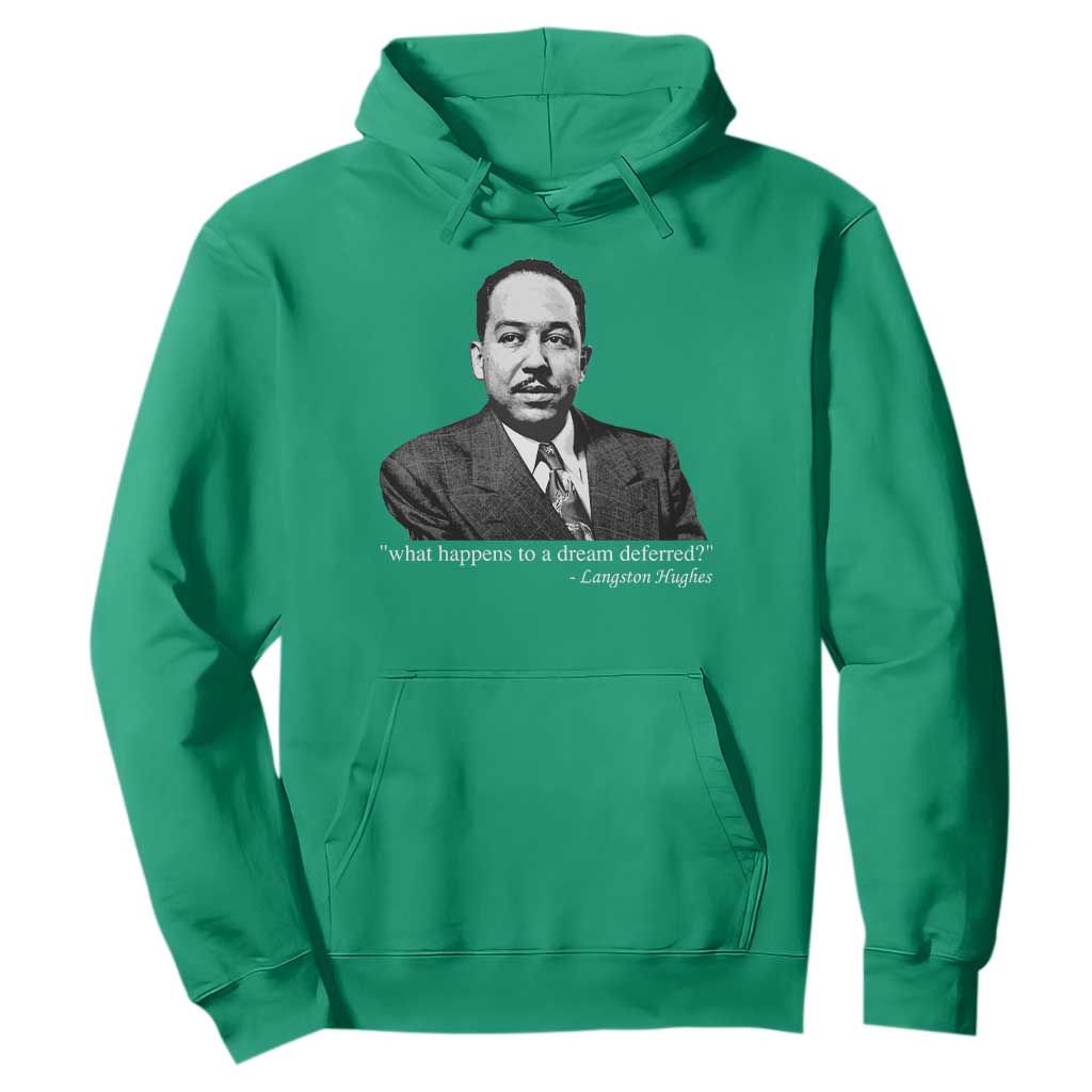 Langston Hughes Hoodie A Dream Deferred Juneteenth Black History Civil Right - African Pride