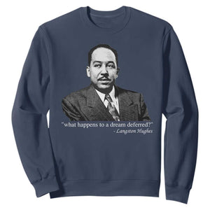 Langston Hughes Sweatshirt A Dream Deferred Juneteenth Black History Civil Right - African Pride