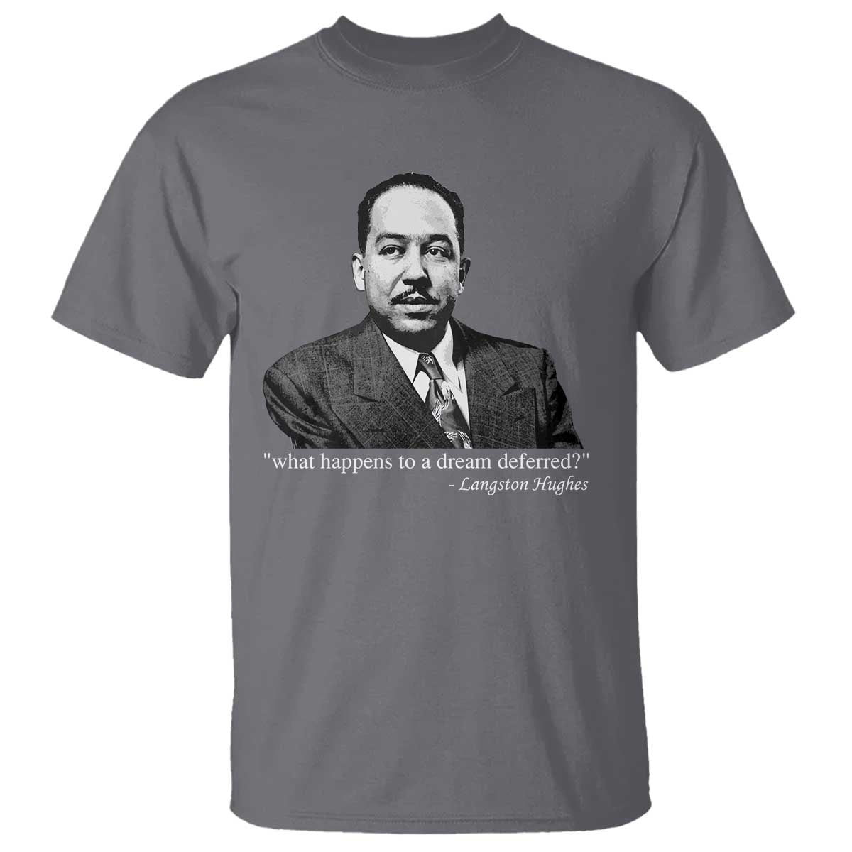Langston Hughes T Shirt A Dream Deferred Juneteenth Black History Civil Right - African Pride