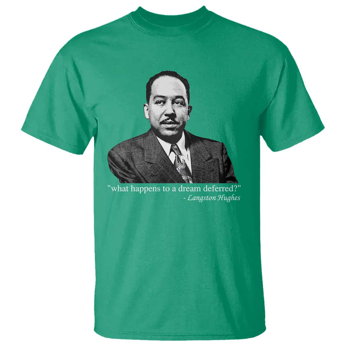 Langston Hughes T Shirt A Dream Deferred Juneteenth Black History Civil Right - African Pride