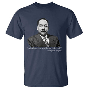 Langston Hughes T Shirt A Dream Deferred Juneteenth Black History Civil Right - African Pride