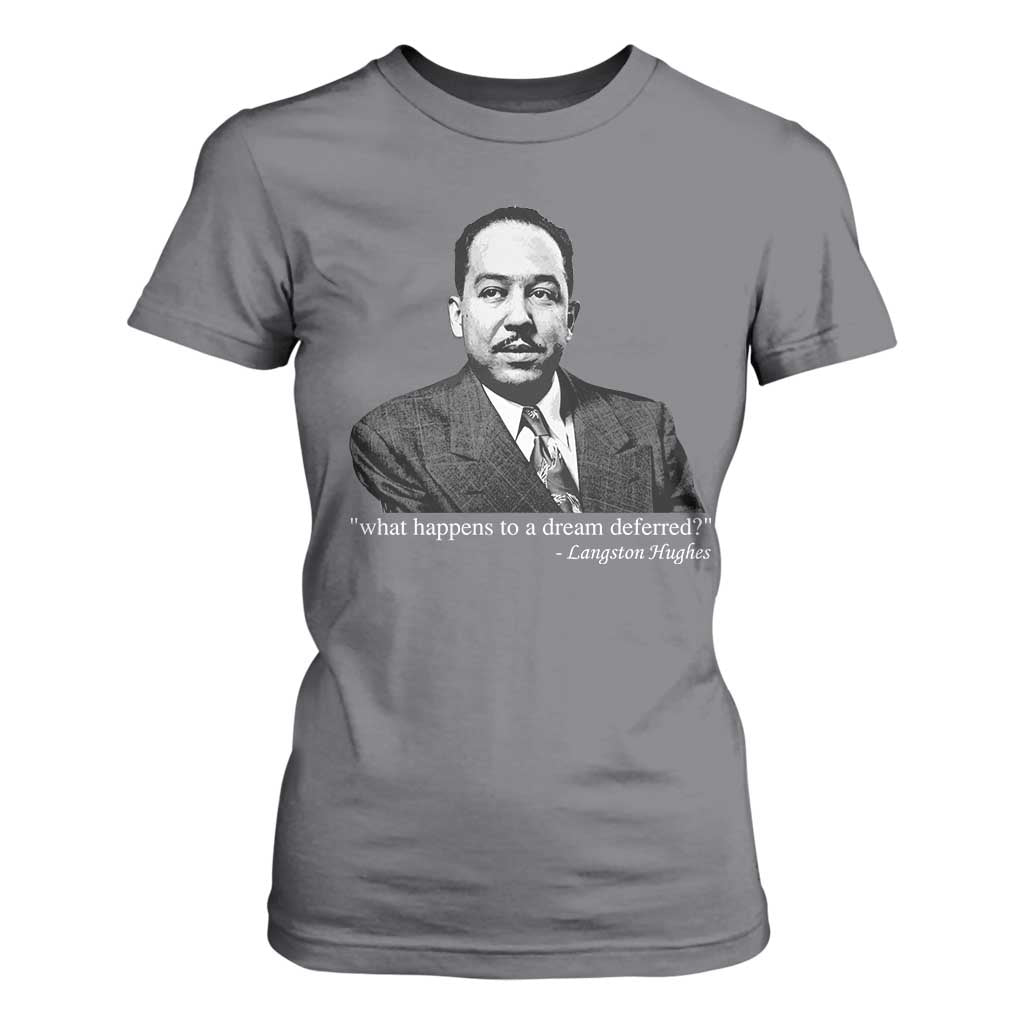 Langston Hughes T Shirt For Women A Dream Deferred Juneteenth Black History Civil Right - African Pride