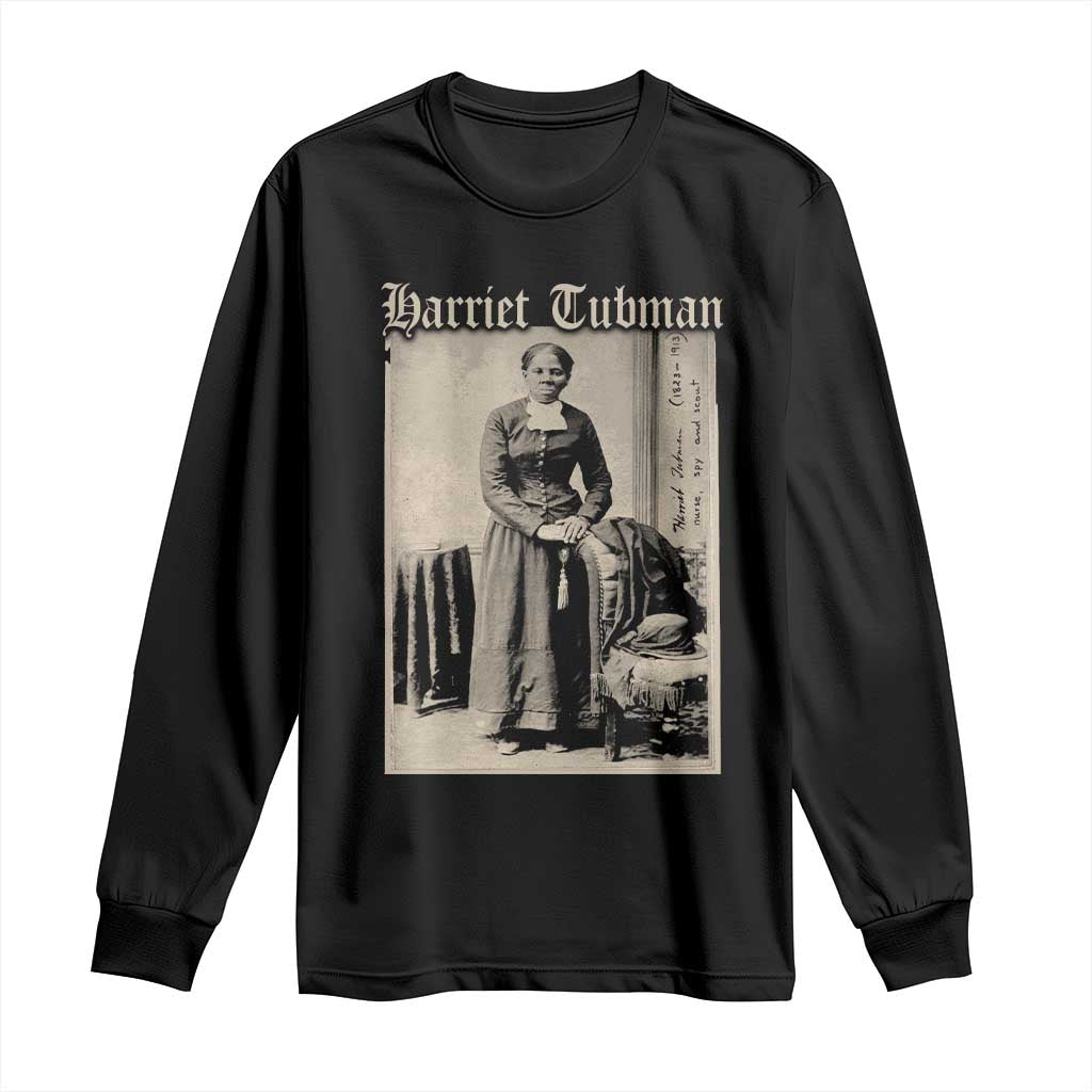 Harriet Tubman Long Sleeve Shirt Juneteenth Black History Freedom - African Pride