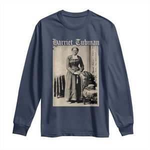 Harriet Tubman Long Sleeve Shirt Juneteenth Black History Freedom - African Pride