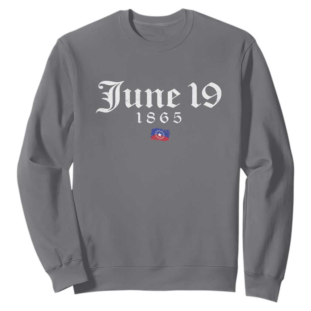 June 19 1865 Juneteenth Flag Sweatshirt Celebrating Black Freedom History