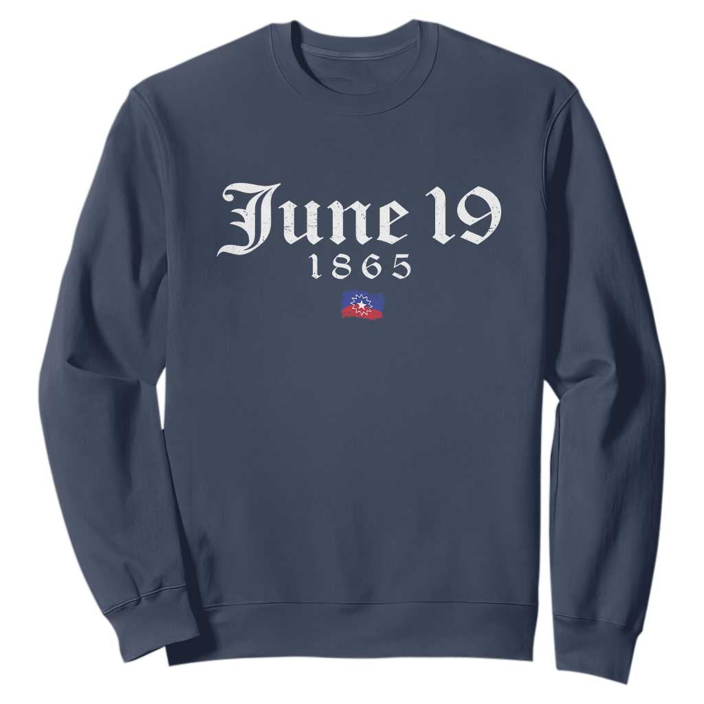 June 19 1865 Juneteenth Flag Sweatshirt Celebrating Black Freedom History