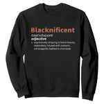 Blacknificient Definition Sweatshirt Black History African Roots African American
