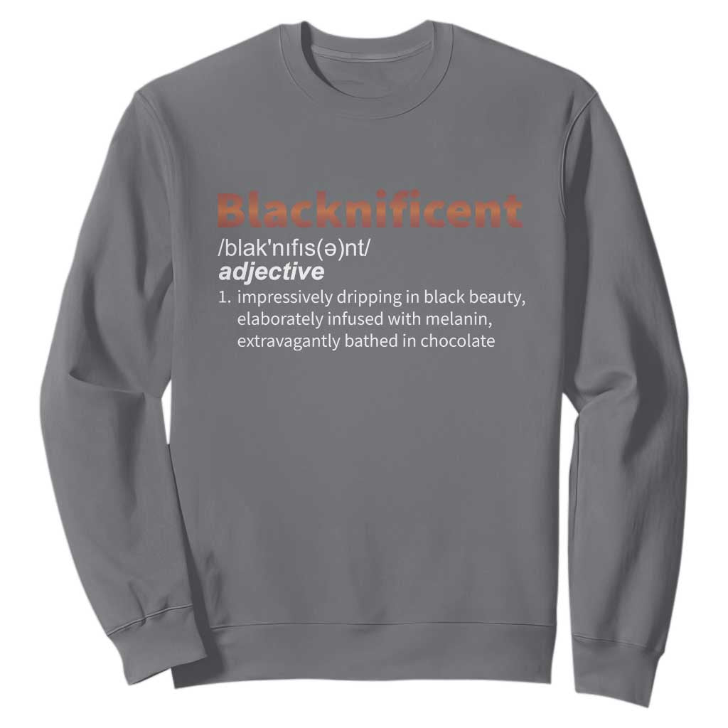 Blacknificient Definition Sweatshirt Black History African Roots African American
