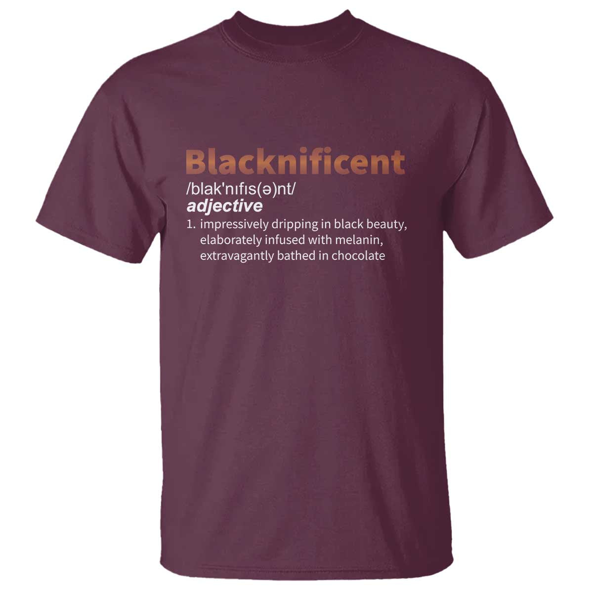 Blacknificient Definition T Shirt Black History African Roots African American