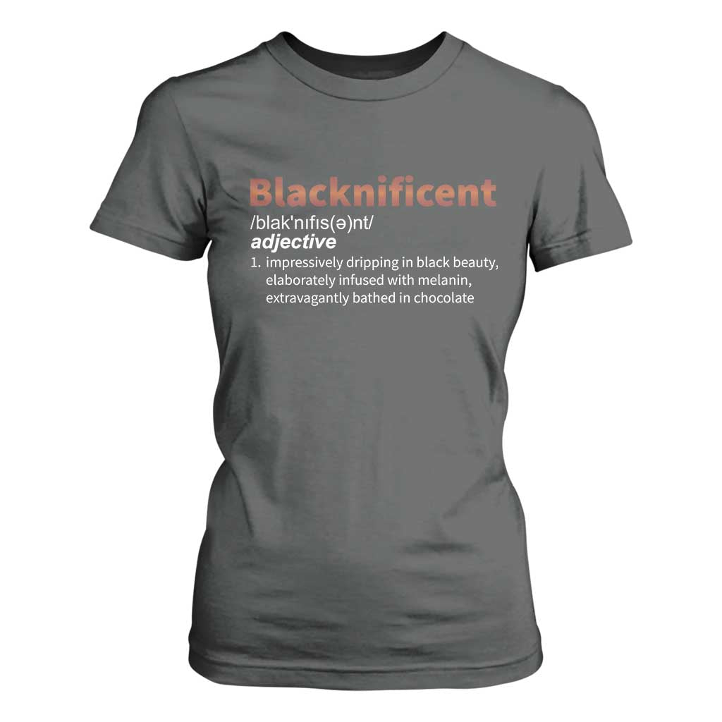 Blacknificient Definition T Shirt For Women Black History African Roots African American